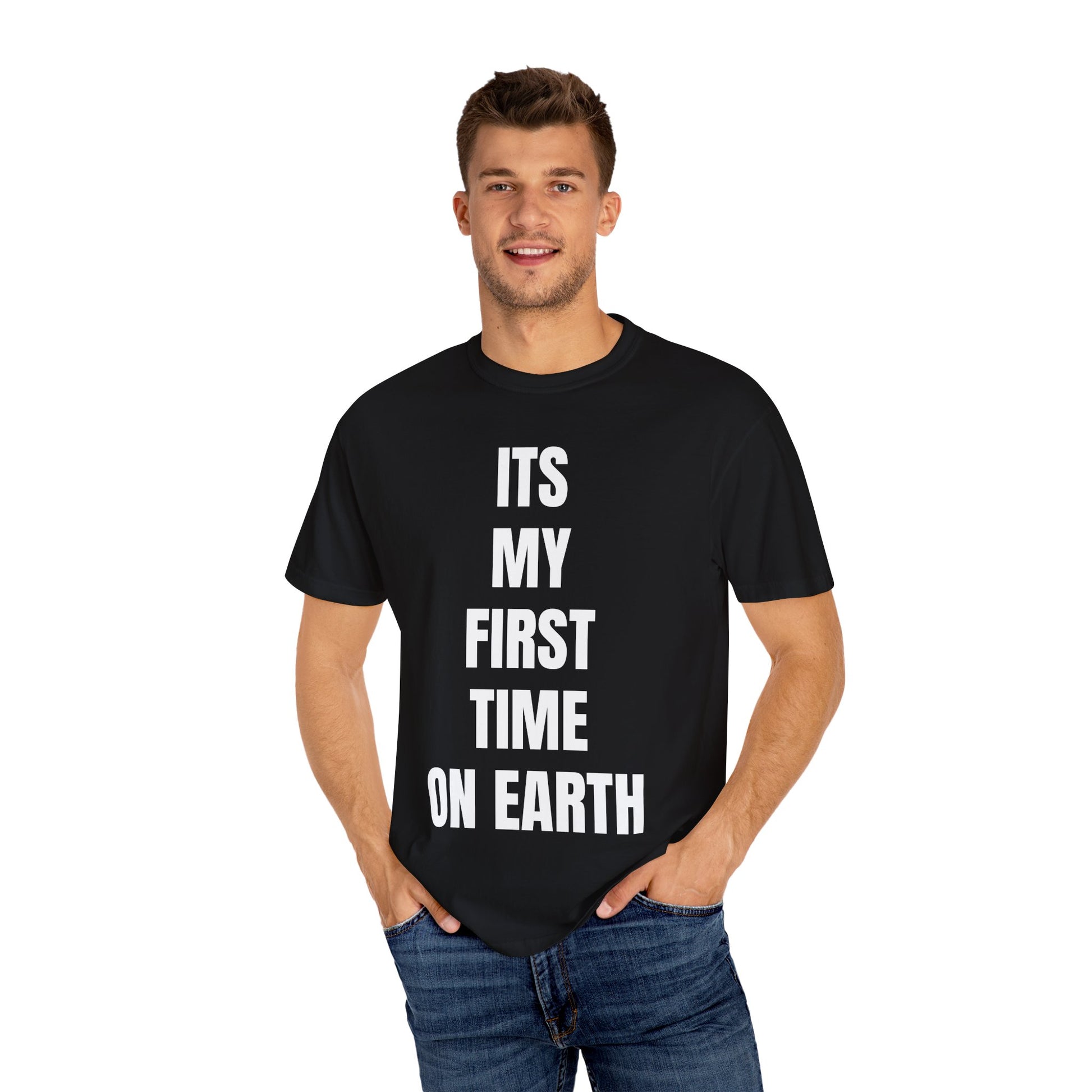 ITS MY FIRST TIME ON EARTH TEE (BLACK)